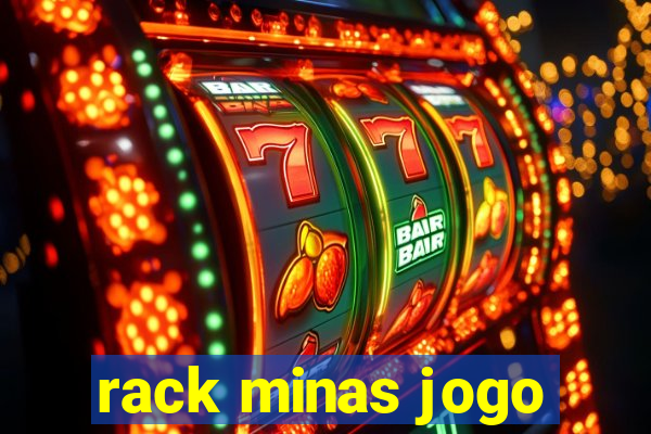 rack minas jogo